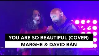You are so beautiful - David Bán & Marghe - COVER