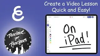 How to Make a Video Lesson for Distance Learning on iPad in Less Than 10 Minutes