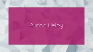 Alison Haley - appearance