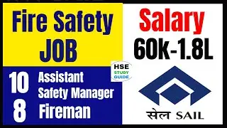 SAIL Recruitment || Asst. Safety Manager Job In SAIL || Fireman Job In SAIL || Fire Safety Job