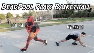 DeadPool Plays basketball! (Watch your Ankle)
