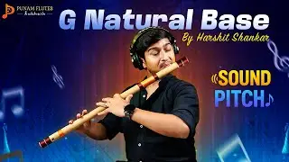 Punam Flutes G Natural Base by Harshit Shankar