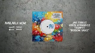 Javi Torres Ruben Hernandez Trumpet - Iberican Sauce [Make The Girls Dance Records]