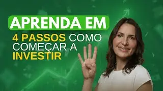 O Guia do #investidor #iniciante : aprenda como remunerar o seu dinheiro em 4 passos simples!