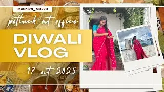Festive Vibes at Office | Diwali Potluck Celebration 🎉#diwali25 #diwalivlog #potluckatoffice