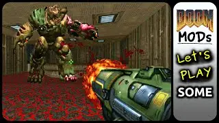 DOOM 4 Vanilla - Let's Play SOME Classic DOOM MODs / WADs