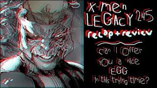 X-Men Legacy #245: A Contained Easy-To-Follow Crossover Event?!