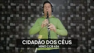 COVER Cidadão dos Céus Hino CCB 454 -  Clarinete Jahnke com Boquilha MEYER 4M | À VENDA