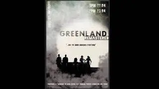 Greenland Remastered Middlesex university production