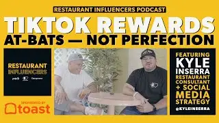 Business Strategist Kyle Inserra on Testing TikTok &mdash; Restaurant Influencers (RI005)
