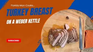 How to Smoke a JUICY Turkey Breast on a Weber Kettle (Quick & Easy!)