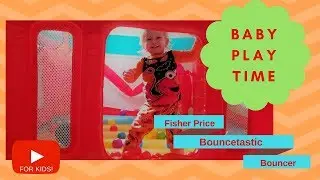 Baby Playtime - Bouncetastic Bouncer | Videos For Kids