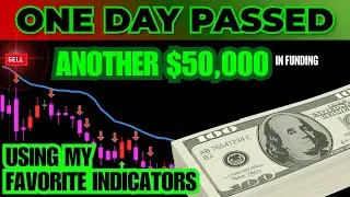 ONE DAY PASSED!  $50,000 In Funding - Using My Favorite Indicators Available NinjaTrader TradingView