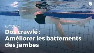Apprendre le mouvement des jambes | Dos crawl&eacute;