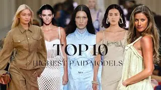 Top 10 Highest Paid Supermodels