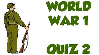 WW1 Quiz #2 - World War 1 Quiz (2)