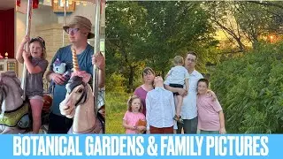 BOTANICAL GARDENS & FAMILY PICTURES