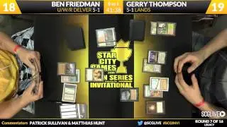 SCGINVI - Invitational - Round 7 - Gerry Thompson vs Ben Friedman