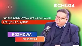 Suligowski: Wiele podmiotów we Wrocławiu po prostu żeruje na Śląsku