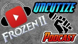 Frozen 2 | Die Eisk&ouml;nigin 2 Unsere Meinung zum Film | Uncutize Podcast #1