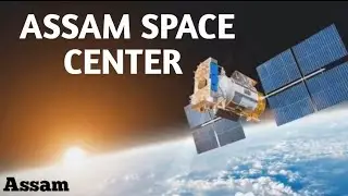 Assam space Center// Assam
