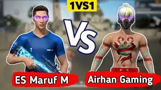 Airhan Gaming VS ES Maruf M || কাস্টমে ছোট ছেলে আমাকে চ্যালেঞ্জ করল || Garena Free fire