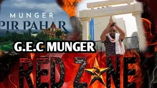 GEC MUNGER RED ZONE AREA'S 😱😱 |Government engineering College Munger | Mungeriababu #mungeriababu