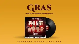 PETEBAFF - GRAS (EP PNLNGT)