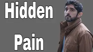 Hidden Pain || Sheikh Hamdan || Prince Of Dubai || Royal Family || Faz3