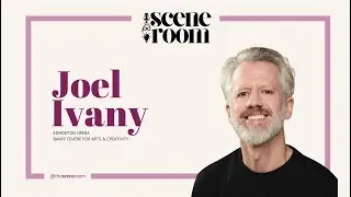 The Scene Room Podcast Ep 2: Joel Ivany &ndash; Bridging Tradition and Innovation in Opera