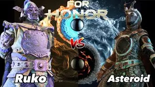 [For Honor] Ruko vs Asteroid- REP 70 NUXIA!!!