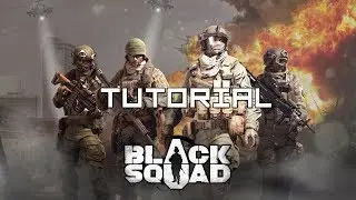 Black Squad - Tutorial Gameplay [PC 1080p HD]