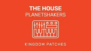“The House” - Planetshakers - MainStage Song Specific Patch | Keyboard Tutorial