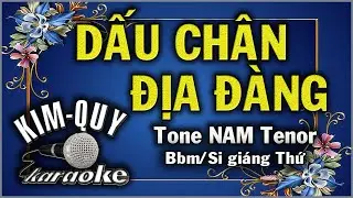 DẤU CHÂN ĐỊA ĐÀNG - KARAOKE - Tone NAM Tenor ( Bbm/Si giáng Thứ )