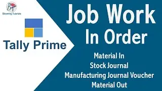 Job Work In Order in Tally Prime Tamil | Material In | Manufacturing Journal | Material Out