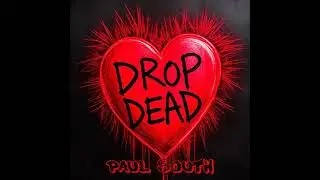 Paul South - Drop Dead
