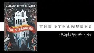 Greystone Secrets The Strangers, главы 34-36
