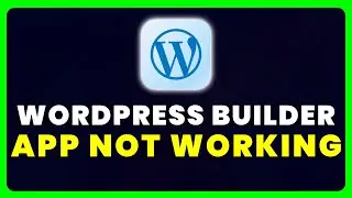 WordPress App Not Working: How to Fix WordPress App Not Working