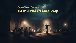 Noor-e-Nabi x Bass Drop | Fusion Qawwali 2026 | Ishq-e-Ali Anthem