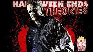 Halloween Ends Theories and Possibilities #halloweenends