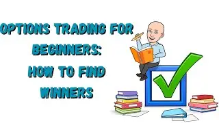 Options Trading for Beginners: How To Find Winners