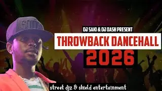 DJ SAKI X DJ DASH PRESENT THROWBACK DANCEHALL 2026 ft konshens, Vybz Kartel, busy signal, Popcaan
