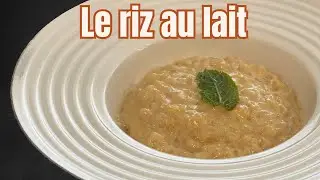 Le riz au lait : un dessert d'enfance simple, régressif et inratable