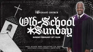 THE COVENANT CHURCH | SUNDAY WORSHIP ENCOUNTER | FEBRUARY 1, 2026