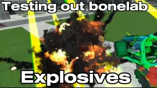 Testing out a Bonelab explosive mod