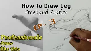 How to Draw a feet | Freehand Practice | EP-3 | Professionals Draw Like This
