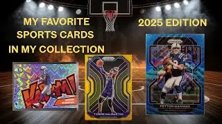 MY FAVORITE SPORTS CARDS IN MY COLLECTION 2025 EDITION