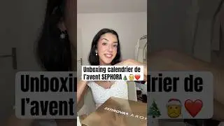 Unboxing du Calendrier de l&rsquo;Avent SEPHORA 🎄🎅❤️