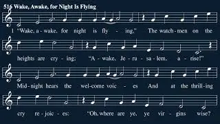 Hymn 516: Wake, Awake, for Night Is Flying