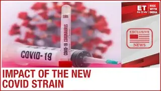 New COVID strain in the UK raises an alarm across the world